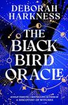 The Black Bird Oracle: The exhilarating new All Souls novel featuring Diana Bishop and Matthew Clairmont