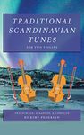 Traditional Scandinavian Tunes: For Two Violins