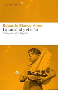 La catedral y el niño: 195 (LIBROS DEL ASTEROIDE)