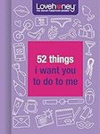 52 Things I Want You to Do to Me