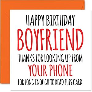 Funny Birthday Cards for Boyfriend - Look Up From Your Phone - Joke Happy Birthday Card for Boyfriend from Girlfriend Partner, Boyfriend Banter Birthday Gifts, 145mm x 145mm Greeting Cards