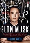 Elon Musk: Como o CEO bilionário da
