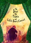 The Bear, the Piano and Little Bear's Concert