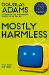 Mostly Harmless (Hitchhiker's Guide to the Galaxy Book 5)