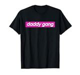 Daddy Gang T-Shirt