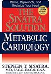 The Sinatra Solution: Metabolic Cardiology