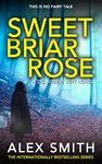 Sweet Briar Rose: A British Crime Thriller (DCI Kett Crime Thrillers Book 8)