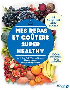 Mes recettes gourmandes et healthy 2 par FatSecretFrance