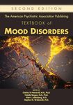 The American Psychiatric Association Publishing Textbook of Mood Disorders, Second Edition