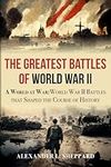 The Greatest Battles of World War I