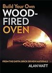Build Your Own Wood-Fired Oven: Fro