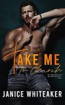 Take Me to Church (Sinners and Saints Book 1)