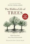 The Hidden Life of Trees: What They