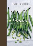 Tender: A Cook and His Vegetable Pa