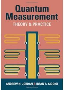 Quantum Measurement: Theory and Practice