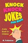 Knock Knock Jokes for kids: A joke 