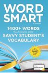 Word Smart, 6th Edition: 1400+ Words That Belong in Every Savvy Student's Vocabulary (Smart Guides)