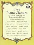 Easy Piano Classics: 97 Pieces for Early and Intermediate Players