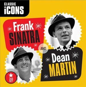 ICONS (Frank Sinatra / Dean Martin)