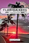 Florida Keys Travel Guide 2024: Unv