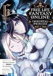 Free Life Fantasy Online: Immortal Princess (Manga) Vol. 6: Immortal Princess (Manga) Vol. 6