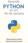 Aprende Python en un fin de semana (Spanish Edition)