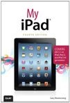 My iPad (covers iOS 5.1 on iPad, iPad 2, and iPad 3rd gen) (4th Edition): Written by Gary Rosenzweig, 2012 Edition, (4th Edition) Publisher: Que Publishing [Paperback]