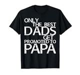 Only The Best Dads Get Promoted To 