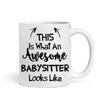 Misaavi This is What an Awesome Babysitter Looks Like, Choose Your Favorite from List, Best Coffee Mug Gift Idea 11oz/325ml Ceramic Coffee/Tea/Milk Mug. (Babysitter)