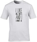 Hippowarehouse I Like Big Butts and I Cannot Lie Unisex Short Sleeve t-Shirt (Specific Size Guide in Description) White