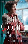 A Thimble for Christmas: From the No.1 Sunday Times bestselling author, curl up this Christmas with 2023’s most romantic historical saga fiction novel