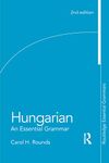 Hungarian: An Essential Grammar (Routledge Essential Grammars)