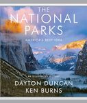 The National Parks: America's Best Idea: An Illustrated History