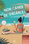 Cahier de vacances généalogique: forme-toi à la généalogie tout en t'amusant ! (French Edition)