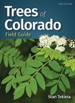 Trees of Colorado Field Guide (Tree Identification Guides)