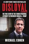 Disloyal: A Memoir: The True Story 
