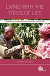 Living with the Trees of Life [OP: Towards the Transformation of Tropical Agriculture