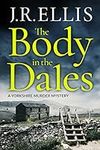 The Body in the Dales (A Yorkshire Murder Mystery Book 1)