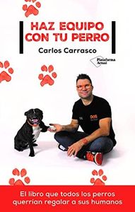Haz Equipo Con Tu Perro (ACTUAL)