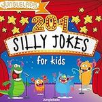201 Silly Jokes for Kids: Have Endl