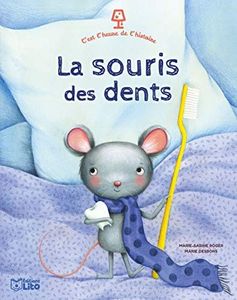 C'est l'heure de l'histoire - La Souris des Dents - dès 4 ans