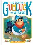 The Story of Gumluck the Wizard: Book One