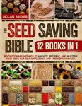 THE SEED SAVING BIBLE: Revolutionar