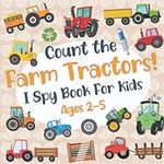 Count The Farm Tractors! I Spy Book