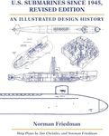 U.S. Submarines since 1945, Revised Edition: An Illustrated Design History