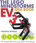 The LEGO MINDSTORMS EV3 Idea Book: 181 Simple Machines and Clever Contraptions