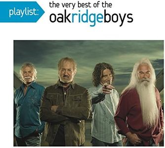 Playlist: The Very Best of The Oak Ridge Boys