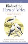 Birds of the Horn of Africa: Ethiopia, Eritrea, Djibouti, Somalia, and Socotra