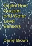 Digital Rain Gauges and Water Level