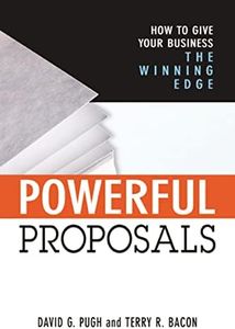 Powerful Proposals: How To Give Your Business The Winning Edge